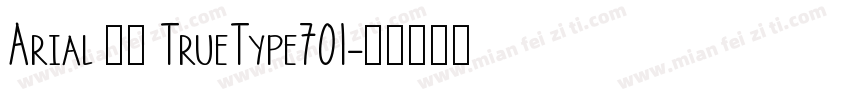 Arial 常规 TrueType701字体转换
